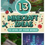 13 Amazing Minecraft Ideas to Level Up Your World