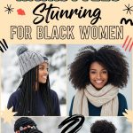 23 Stunning Winter Hairstyles for Black Women