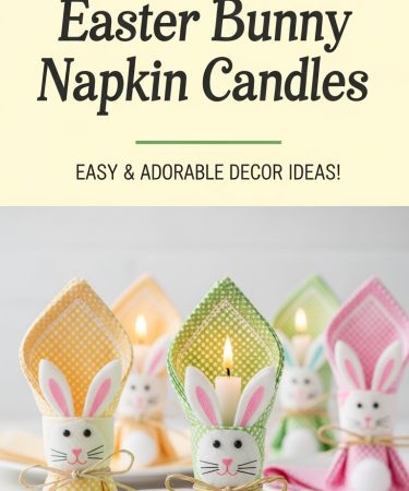 22 DIY Easter Bunny Napkin Candles