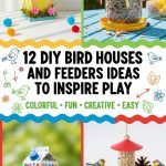 12 DIY Bird Houses and Feeders Ideas to Inspire Play