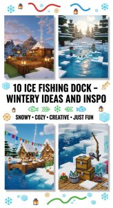 10 Ice Fishing Dock – Minecraft Winter Ideas and Inspo