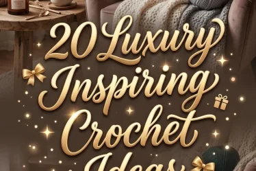 20 Luxury Inspiring Crochet Ideas