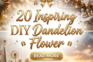 20 Inspiring DIY Dandelion Flower